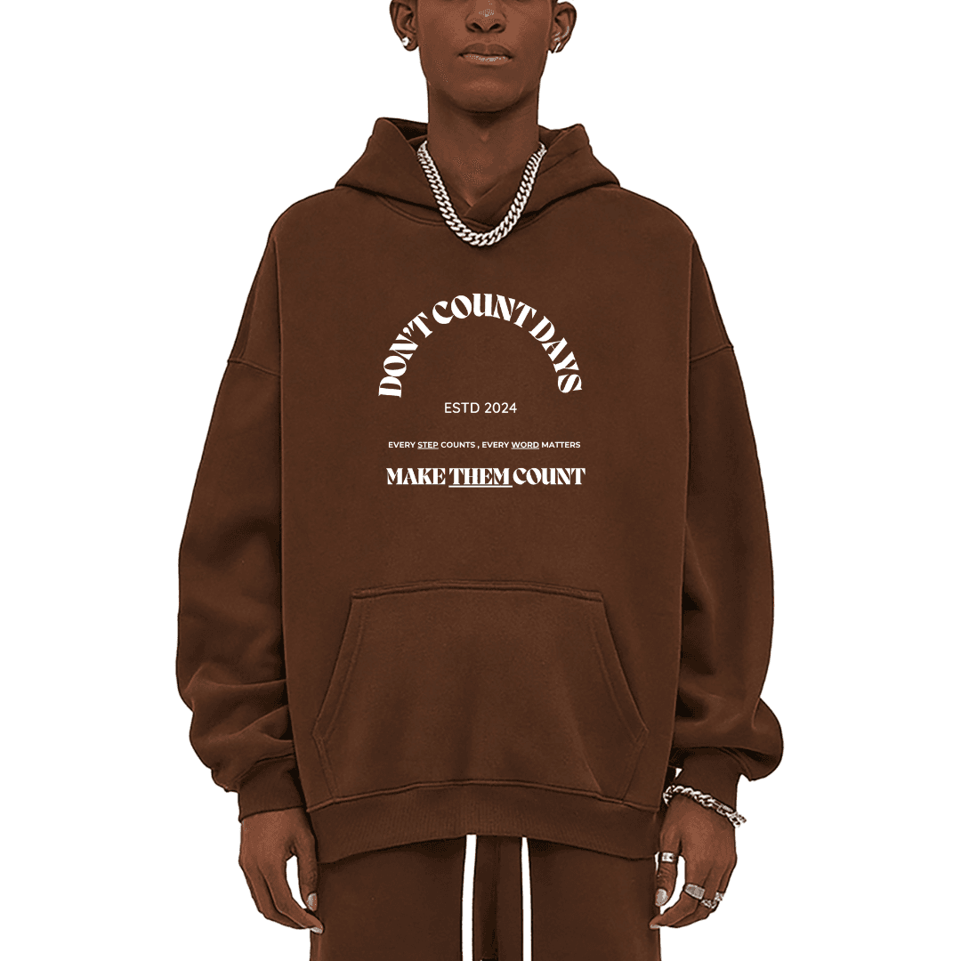 Oversized Fleece Hoodie - Don't count days - Cap & Coat